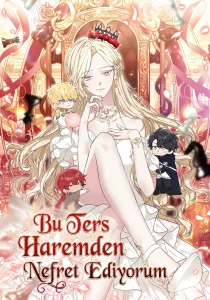 Bu Ters Haremden Nefret Ediyorum