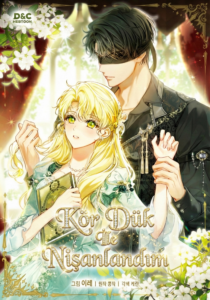 Kör Dük İle Nişanlandım