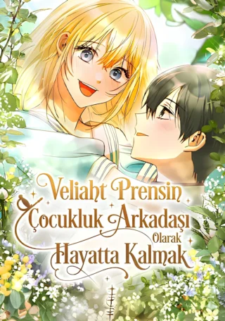 Veliaht Prensin Çocukluk Arkadaşı Olarak Hayatta Kalmak